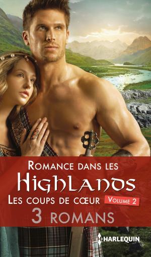 Book cover of Romance dans les Highlands : les coups de coeur 2