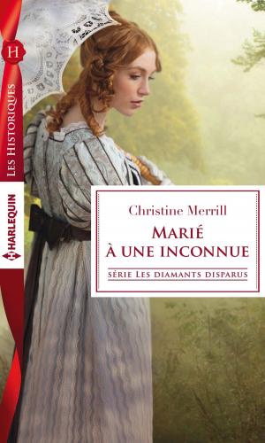 Cover of the book Marié à une inconnue by Mary Brendan