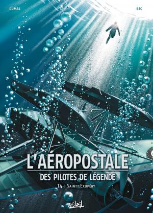 Cover of the book L'Aéropostale - Des Pilotes de légende T04 by Fabrice David, Éric Bourgier
