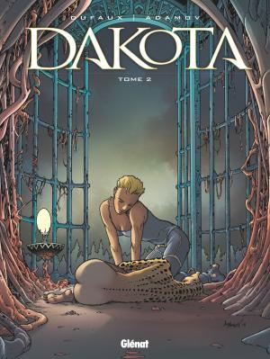 Cover of the book Dakota - Tome 02 by Jean-David Morvan, Séverine Tréfouël, David Evrard
