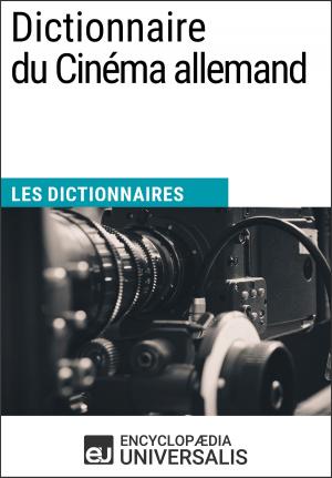 Cover of the book Dictionnaire du Cinéma allemand by Encyclopaedia Universalis