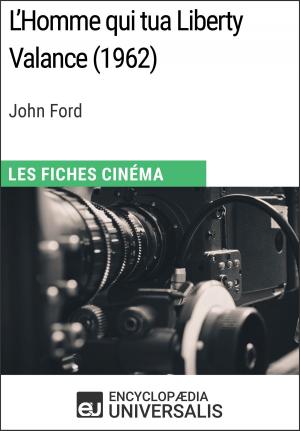 Cover of the book L'Homme qui tua Liberty Valance de John Ford by David John