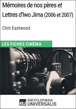 Cover of the book Mémoires de nos pères et Lettres d'Iwo Jima de Clint Eastwood by Matthias Haudel