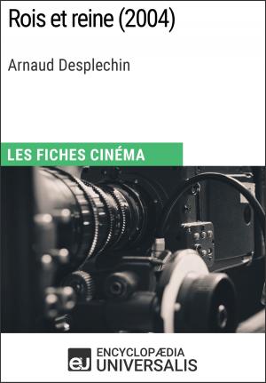 Cover of the book Rois et reine d'Arnaud Desplechin by Michele Zurlo