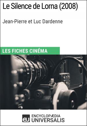 bigCover of the book Le Silence de Lorna de Jean-Pierre et Luc Dardenne by 