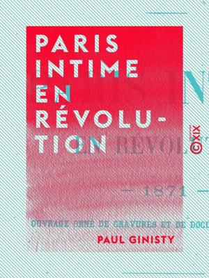Cover of the book Paris intime en révolution by Eugène-Melchior de Vogüé