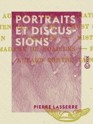 Cover of the book Portraits et Discussions by Rodolphe Dareste de la Chavanne, Édouard Laboulaye