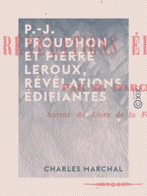 Book cover of P.-J. Proudhon et Pierre Leroux, révélations édifiantes