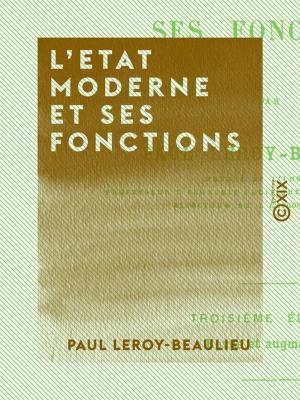 Cover of the book L'Etat moderne et ses fonctions by Jules Michelet