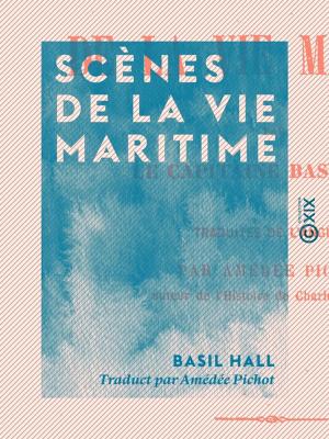 Cover of the book Scènes de la vie maritime by Lucien-Anatole Prévost-Paradol