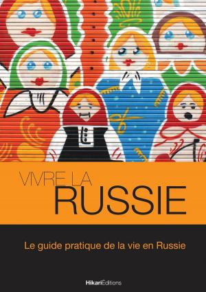Cover of the book Vivre la Russie by Risa Iwamoto, Jean-Paul Porret