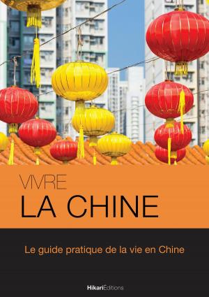 Cover of the book Vivre la Chine by Céline Allemand, Nicolas Paris