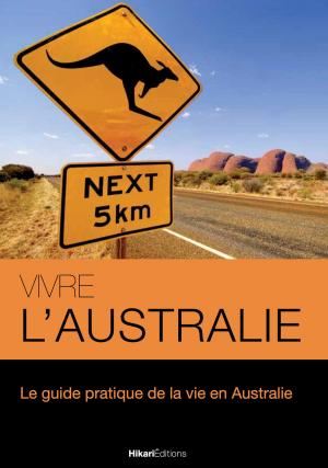 Cover of the book Vivre l’Australie by Minju Song, Anthony Dufour