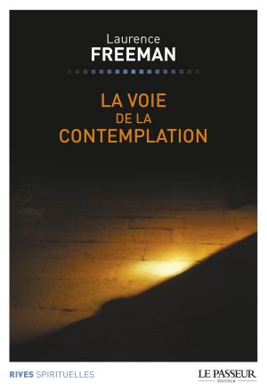Cover of the book La voie de la contemplation by Robert Salmon, Marc Ladreit de lacharrie, Dorothee Lagard