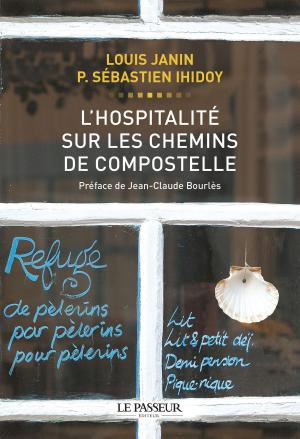 Cover of the book L'hospitalité sur les chemins de Compostelle by Katia Chapoutier