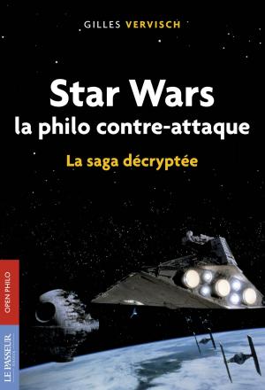 Cover of the book Star Wars, la philo contre-attaque by Jean Lavoue