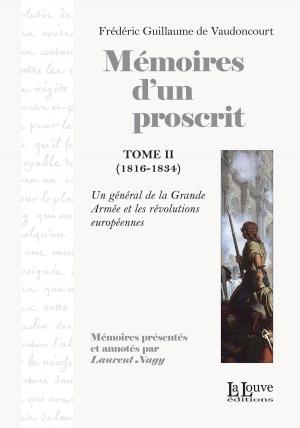 Book cover of Mémoires d'un proscrit, Tome 2 (1816-1834)