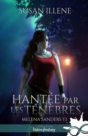 Cover of the book Hantée par les Ténèbres by Jane Harvey-Berrick