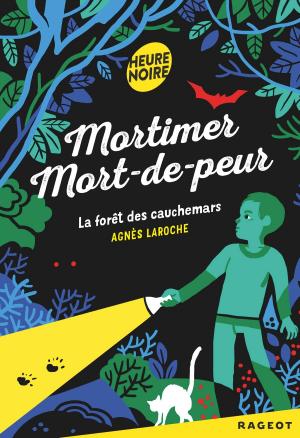 Cover of the book Mortimer Mort-de-peur : La forêt des cauchemars by Jean-Luc Luciani