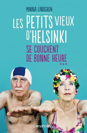 Cover of the book Les Petits vieux d'Helsinki se couchent de bonne heure T3 by Georges-Patrick Gleize