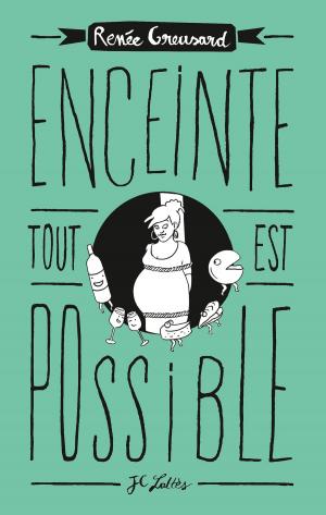 Cover of the book Enceinte, tout est possible by A.J Kazinski