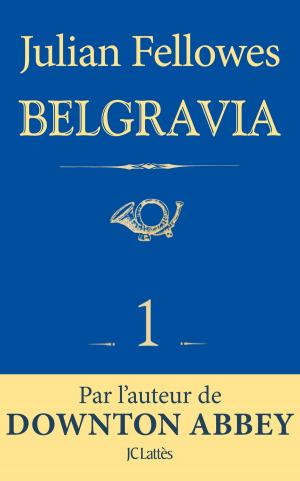 Book cover of Feuilleton Belgravia épisode 1