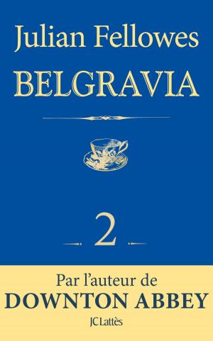 Book cover of Feuilleton Belgravia épisode 2