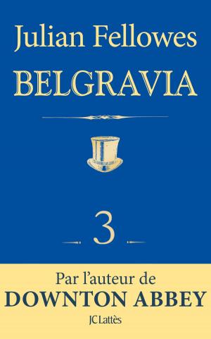 Book cover of Feuilleton Belgravia épisode 3