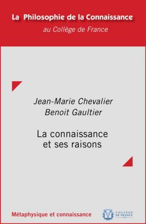 Cover of the book La connaissance et ses raisons by Claudine Tiercelin