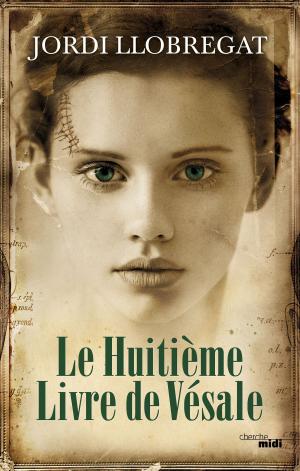 Cover of the book Le Huitième Livre de Vésale by Anne POUGET