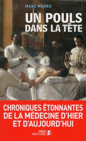 Cover of the book Un Pouls dans la tête by Dr Monique QUILLARD