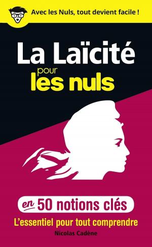 Cover of the book 50 notions clés sur la laïcité pour les Nuls by Jean-Michel GURRET, Helena FONE