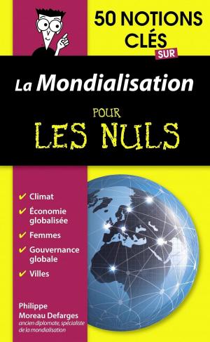Book cover of 50 notions clés sur la mondialisation pour les Nuls