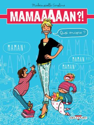 Cover of the book Maman ?! Quoi encore ? by Eric Corbeyran, Michel Suro