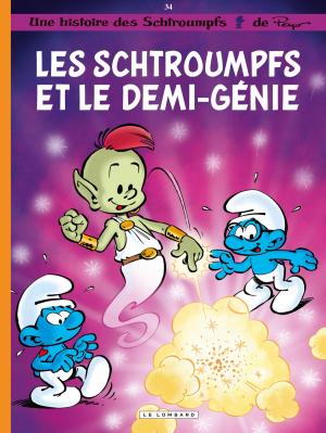 bigCover of the book Les Schtroumpfs - Tome 34 - Les Schtroumpfs et le demi-génie by 