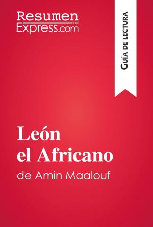 Cover of the book León el Africano de Amin Maalouf (Guía de lectura) by ResumenExpress.com