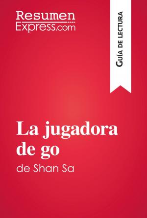 Cover of the book La jugadora de go de Shan Sa (Guía de lectura) by L.A. Miller