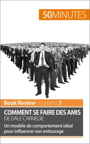 bigCover of the book Comment se faire des amis de Dale Carnegie (analyse de livre) by 