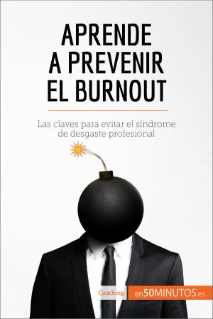 Cover of the book Aprende a prevenir el burnout by 50Minutos