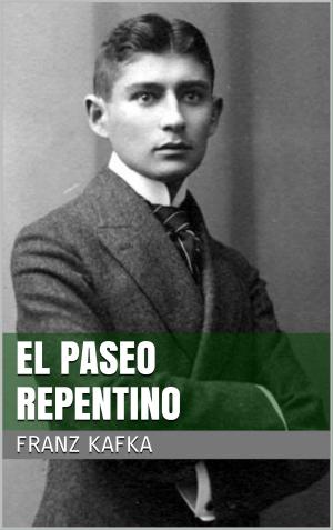 Cover of the book El paseo repentino by Udo Ehrich