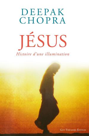 Cover of the book Jésus by André Dommergues, Docteur Deepak Chopra