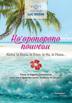 Cover of the book Ho'oponopono nouveau by Geneviève Delpech