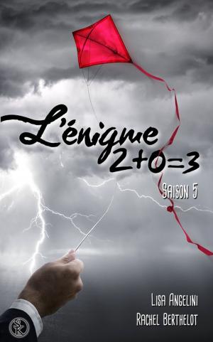 Book cover of L'Énigme 2+0=3 - Saison 5