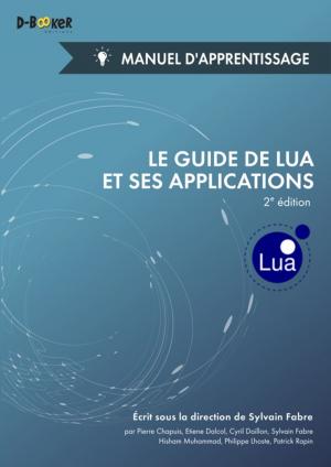 Cover of the book Le guide de Lua et ses applications - Manuel d'apprentissage (2e édition) by Anthony Cardinale