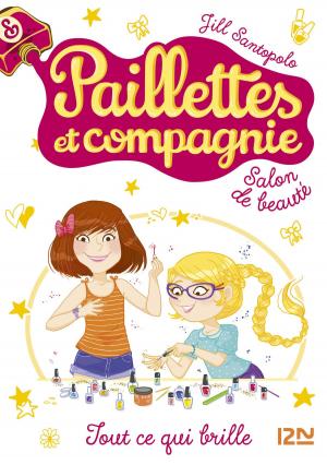 Cover of the book Paillettes et compagnie - tome 1 : Tout ce qui brille by Stacy GREGG, Stacy GREGG