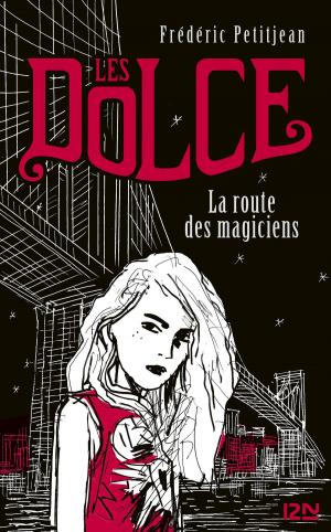 Cover of the book Les Dolce : La route des magiciens - tome 1 by Peter LERANGIS