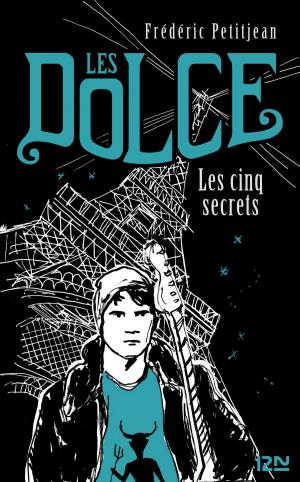Cover of the book Les Dolce - tome 2 : Les cinq secrets by Jacqueline MIRANDE