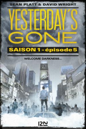 Book cover of Yesterday's gone - saison 1 - épisode 5