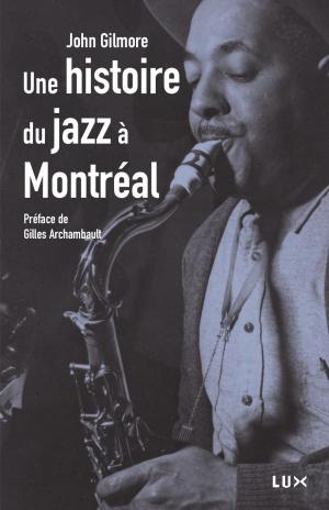 Cover of the book Histoire du jazz à Montréal by Jean Rière, Victor Serge