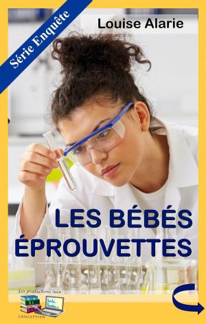 Book cover of LES BÉBÉS ÉPROUVETTES